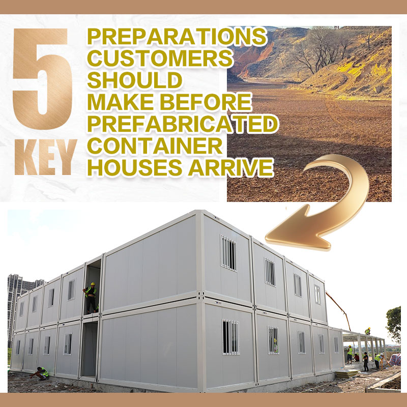 5 Key Preparations Customers Should Make Before Prefabricated Container Houses Arrive