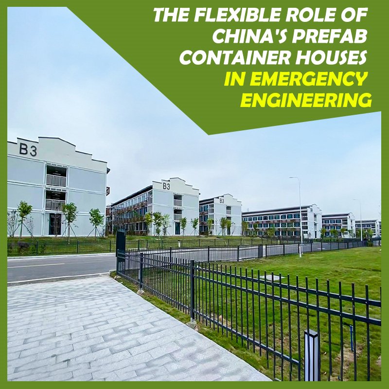 The Flexible Role of China's Prefab Container Houses in Emergency Engineering